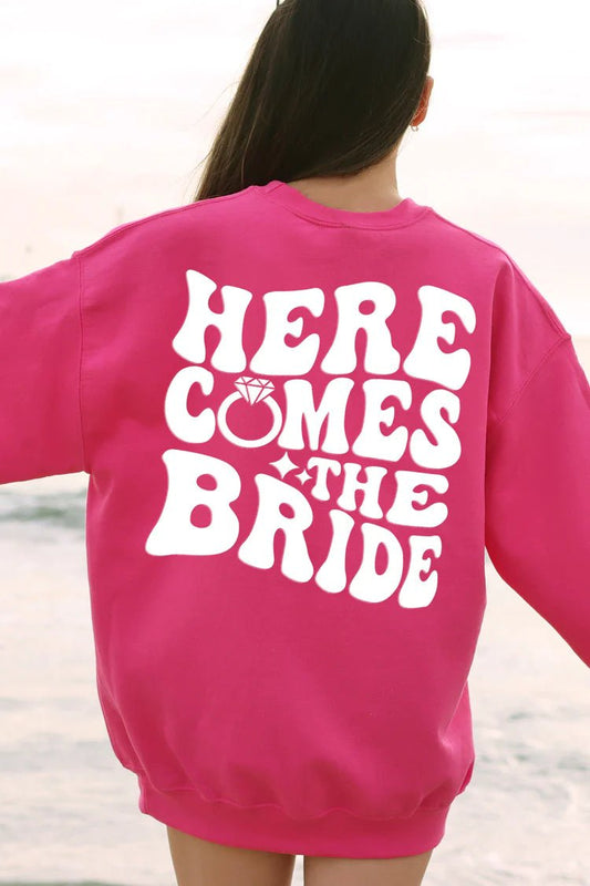 Here Comes the Bride Sweatshirt - Perfect Bridal Party Apparel - CBB Market